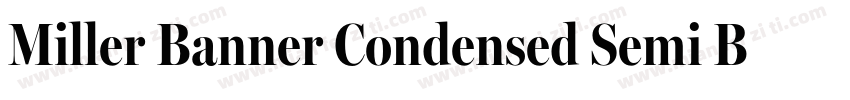 Miller Banner Condensed Semi Bold字体转换